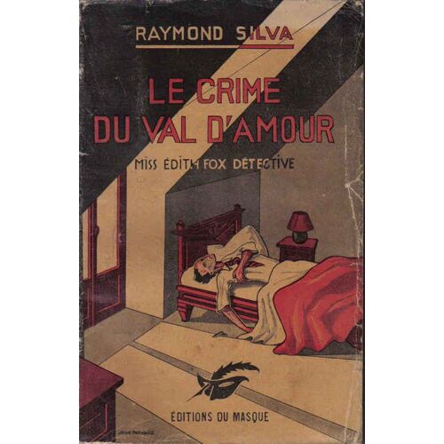 Le Crime Du Val D'amour. Miss Edith Fox Détective