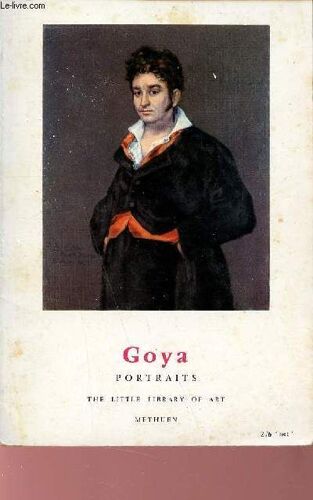 Goya Portraits - The Little Library Of Art.