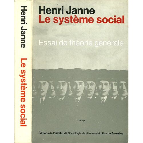 Le Systeme Social - Essai De Theorie Generale