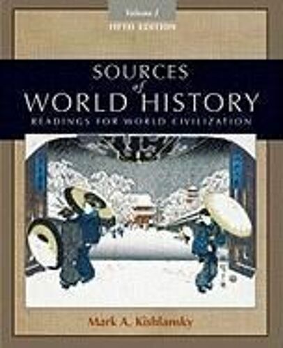 Sources Of World History, Volume I: Readings For World Civilization