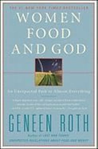 Women Food And God