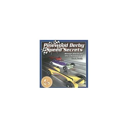 Pinewood Derby Speed Secrets