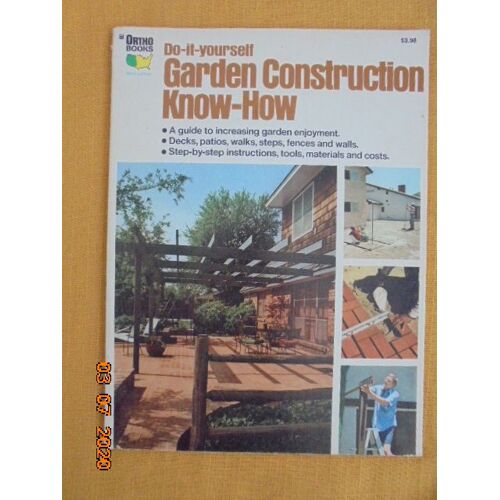 Ortho Books West Edition: Do It Yourself Garden Construction Know How