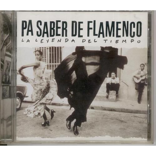 Pa Saber De Flamenco  "La Leyenda Del Tiempo"