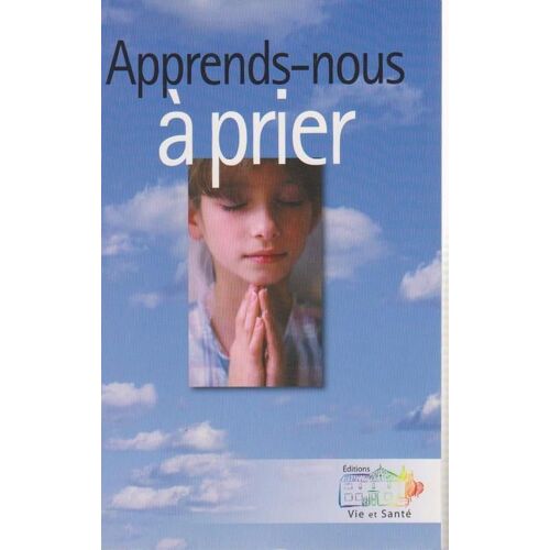 Apprends-Nous À Prier