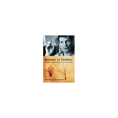 Kerouac In Ecstasy
