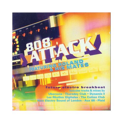 808 Attack - Featuring Roland & His Mates