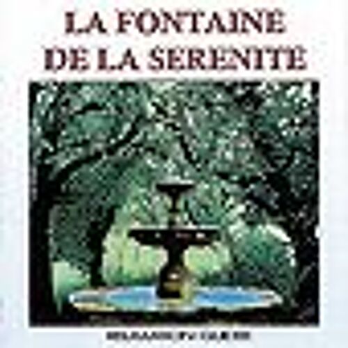 La Fontaine De Serenite