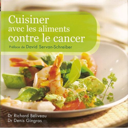 Cuisiner Avec Les Aliments Contre Le Cancer