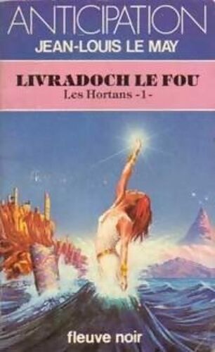 Livradoch Le Fou, Les Hortans 1