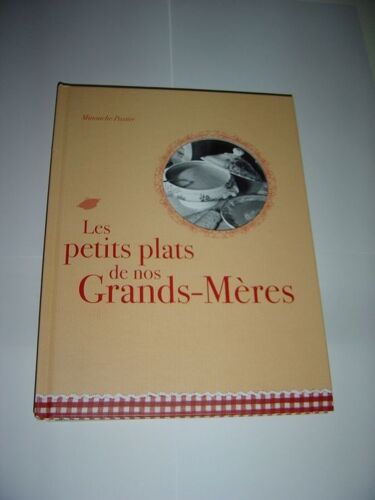 Les Petits Plats De Nos Grands-Mères