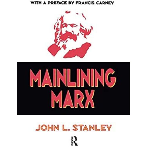 Mainlining Marx
