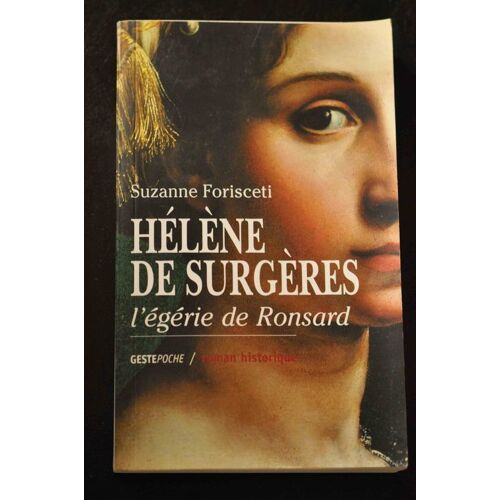 Helene De Surgeres L'egerie De Ronsard