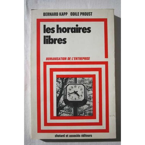Les Horaires Libres - Humanisation De L'entreprise