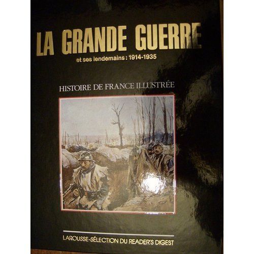 Histoire De France Illustrée - Série Cartonnée - N° 17 - La Grande Guerre Et Ses Lendemains - 1914-1935