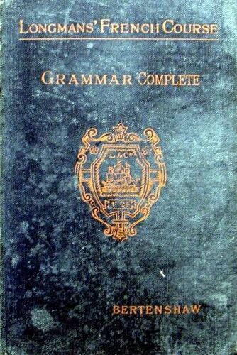 Grammaire Complète Anglais Français Longmans French Course