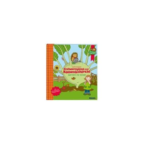 Erdbeerspinat Und Riesenkohlrabi - Gärtnern Für Kinder