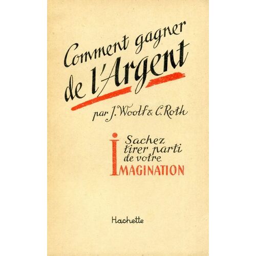 Comment Gagner De L'argent : Sachez Tirer Parti De Votre Imagination