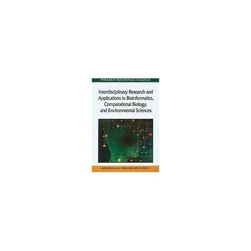 Interdisciplinary Research And Applications In Bioinformatics, Computational Biology, And Environmental Sciences