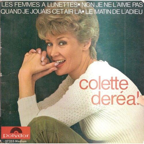 Les Femmes A Lunetttes - Non Je Ne L'aime Pas - Quand Je Jouais Cet Air La - Le Matin De L'adieu