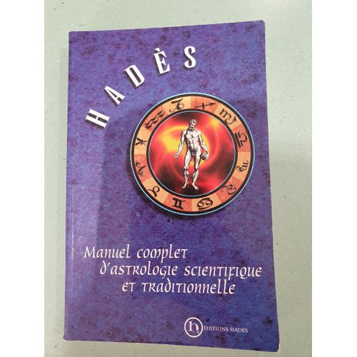 Manuel Complet D'astrologie Scientifique Et Traditionnelle