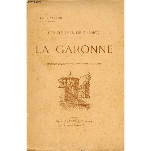 Les Fleuves De France - La Garonne.