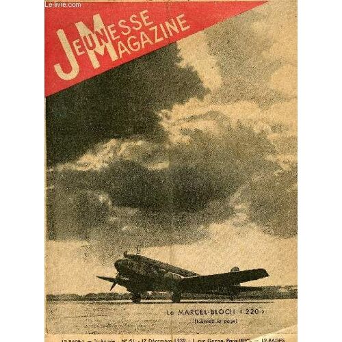 Jeunesse Magazine - N° 51 - 17 Décembre 1939 - Le Marcel-Bloch 220 Par Boudet