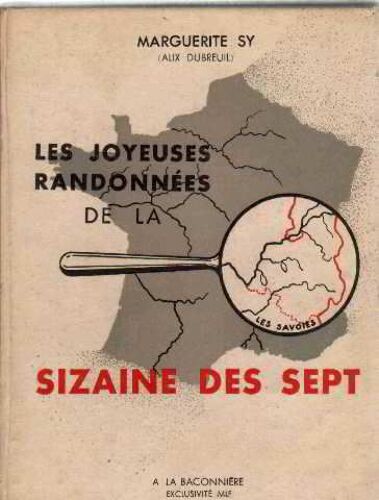 Les Joyeuses Randonnees De La Sizaine Des Sept