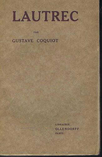 Lautrec Ou Quinze Ans De Moeurs Parisiennes