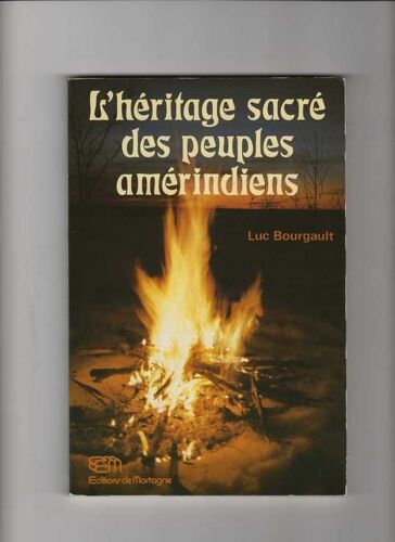 L'heritage Sacre Des Peuples Amerindiens