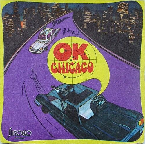 O.K. Chicago + Yellow Train ( Original French Press 1973 - Orange Paper Label )