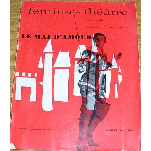 Femina Theatre Hors-Série N° 0 : Le Mal D'amour