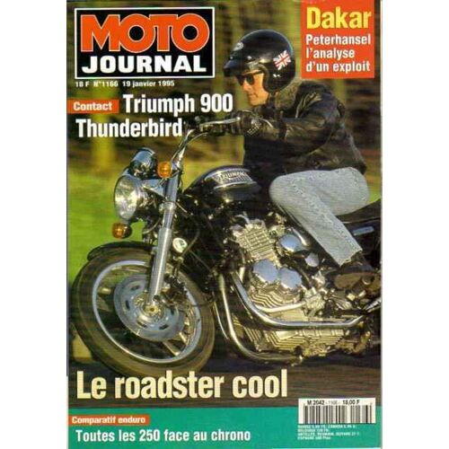 Moto Journal N° 1166 : Triumph 900 Thunderbird;Toutes Les 250 Face Au Chrono;Dakar: Peterhansel L'analyse D'un Exploit