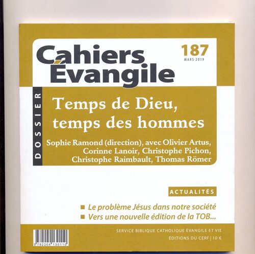 Cahiers Évangile N° 187 Mars 2019 / Temps De Dieu, Temps Des Hommes