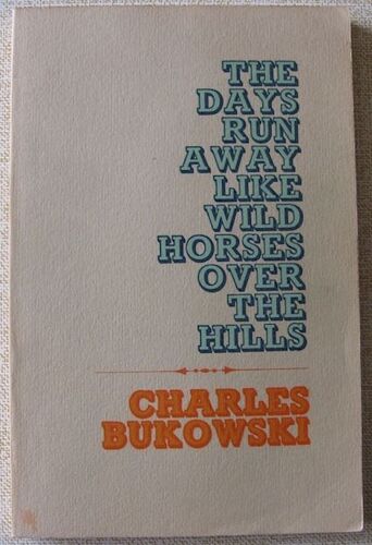 The Days Run Away Like Wild Horses