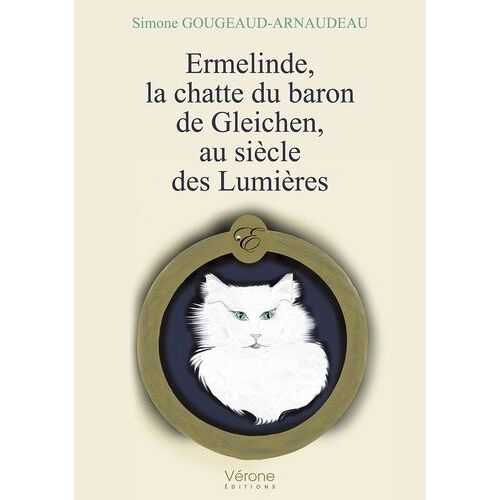 Ermelinde, La Chatte Du Baron De Gleichen, Au Siècle Des Lumières