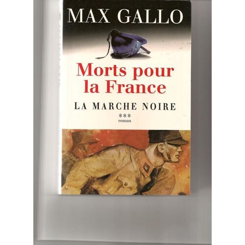 Morts Pour La France N° 3 - La Marche Noire - 1917-1944