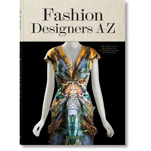 Fashion Designers A-Z - The Collection Of The Museum At The Fashion Institute Of Technology