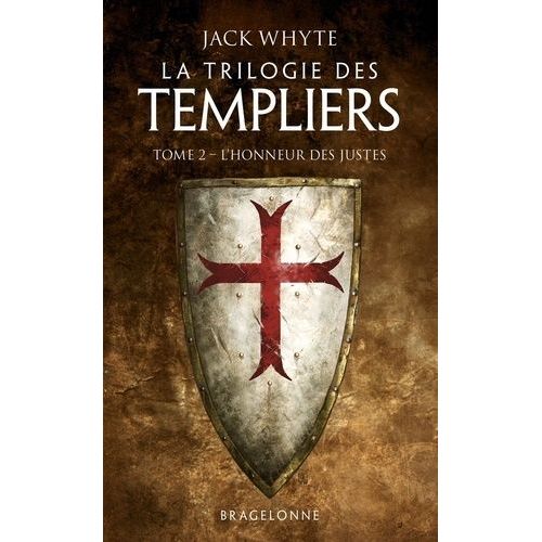 La Trilogie Des Templiers - Tome 2 - L'honneur Des Justes