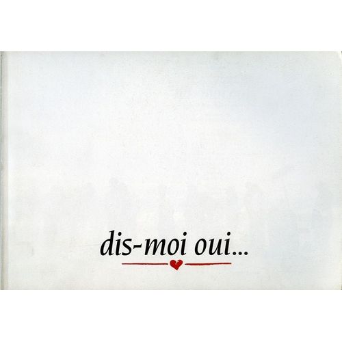 Dis-Moi Oui... - Dp  N° 1 : Dossier De Presse - Alexandre Arcady - Jean-Hugues Anglade - Anouk Aimée - Nadia Fares - 1995