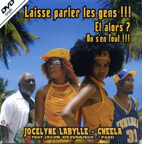 Clip Laisse Parler Les Gens !!! Jocelyne Labylle - Cheela - Passi