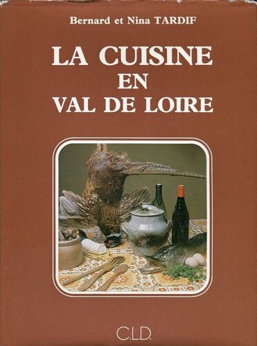 La Cuisine En Val De Loire