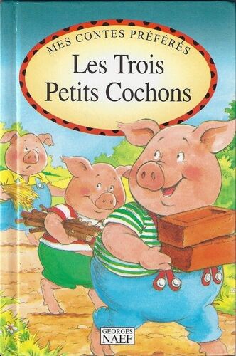 Les Trois Petits Cochons