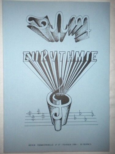 Eurythmie  N° 17 : Apprentissage D'une Vie Meilleure. Nous Vivons Dans La Musique