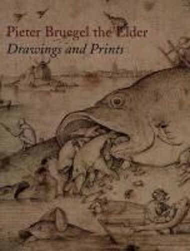 Pieter Bruegel The Elder: Drawings And Prints