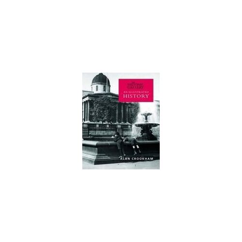 The National Gallery: An Illustrated History