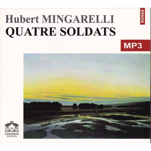 Quatre Soldats - Livre Audio Mp3