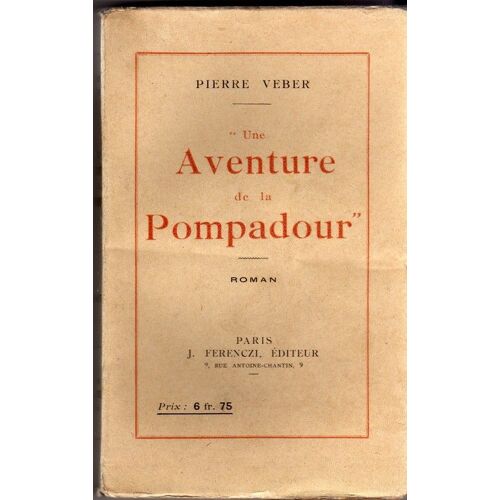 Une Aventure De La Pompadour