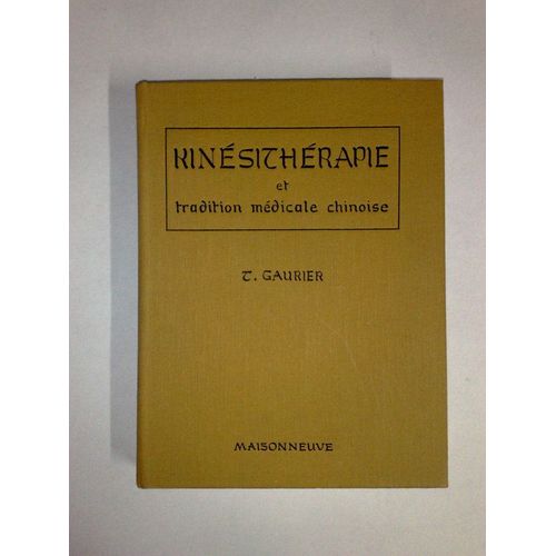 Kinesitherapie Et Tradition Medicale Chinoise