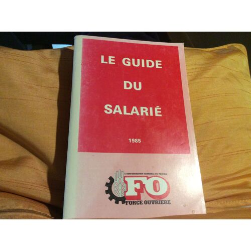 Le Guide Du Salarié (411 Pages)